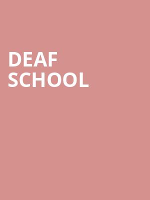 Deaf School at O2 Academy Islington